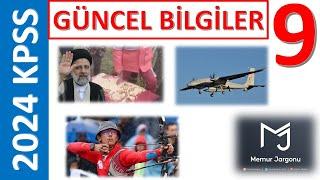 2024 KPSS GÜNCEL BİLGİLER-9 LİSANS-ÖNLİSANS-ORTAÖĞRETİM