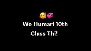 "Wo Humari 10th Class Thi..️" | 10th class poetry | School ka safar | 10th class memories @KKSB