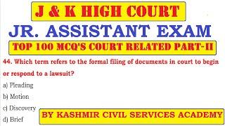 TOP 100 MCQ'S | COURT RELATED PART II | FOR J&K HIGH COURT JUNIOR ASSISTANT EXAM | BY KCS ACADEMY