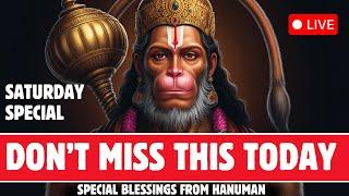  LIVE  SATURDAY SPECIAL  POWERFUL HANUMAN MAHA MANTRAS FOR MONEY, PROSPERITY AND SUCCESS