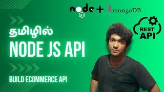 Node JS API for Beginners in Tamil | Ecommerce API