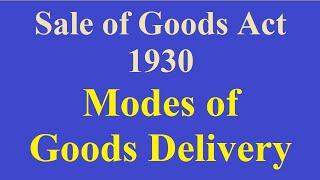 Delivery of Goods - sale of goods act 1930 | Delivery of Goods under Sales Contract