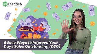 5 Easy Ways to Improve Your Days Sales Outstanding (DSO)