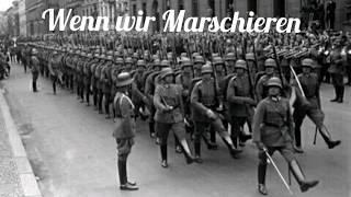 Wenn wir Marschieren