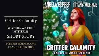 Critter Calamity by Angela Pepper -  Full audiobook