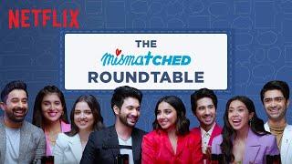 The Mismatched Round Table | @MostlySane, Rohit Saraf, Rannvijay Singha, & More | Netflix India