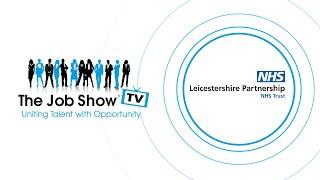 Leicestershire Partnership NHS Trust at The Job Show™ Leicester