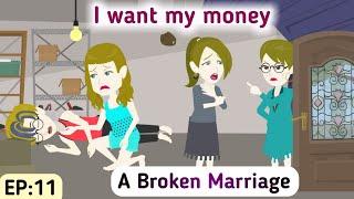 A Broken Marriage: Part 11 | English Simple Stories | Animated Stories | Learn English