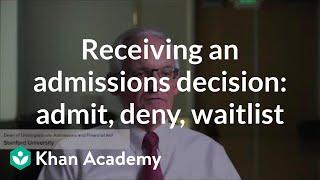 Receiving an admissions decision: Admit, deny, or waitlist