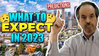 My 2023 California Real Estate Market Predictions