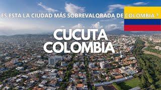  Por qué CUCUTA es la CIUDAD más INFRAVALORADA de COLOMBIA  ?