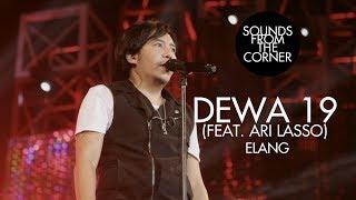 Dewa 19 (Feat. Ari Lasso) - Elang | Sounds From The Corner Live #19