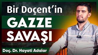 Bir Doçent'in Gazze Savaşı - Doç. Dr. Hayati Adalar - My Rahle