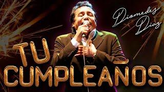 Diomedes Díaz - Tu Cumpleaños  (Letra Oficial)