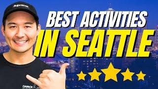 5 Can’t-Miss Things to Do If You’ve Just Moved to Seattle! | Living In Washington