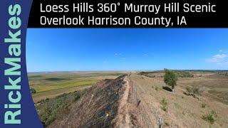 Loess Hills 360° Murray Hill Scenic Overlook Harrison County, IA