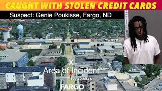 Caught With Stolen Credit Cards In Fargo