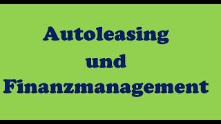 9. Autoleasingund Finanzmanagement Morteza Farahmand