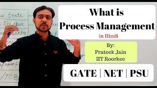 Chapter 2 - Process Management in Hindi (PART - 1) | GATE | NET | PSU