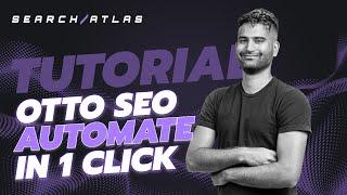 OTTO SEO - How to Automate Your SEO in One Click | Search Atlas