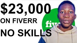 $23,000 Fiverr Gigs That Require No Skill At All...