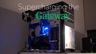 Supercharging the Gateway