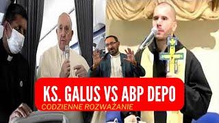 Polska w Realu 24 więcej o Ks. Daniel Galus vs ks. abp Waclaw Depo - rozważanie