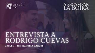 Entrevista a Rodrigo Cuevas (con Manuela Arbués) | #AELB1