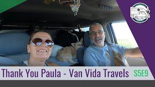 S5E9 Thank you Paula – Van Vida Travels | Living our Dream Now & Today - Roam Free