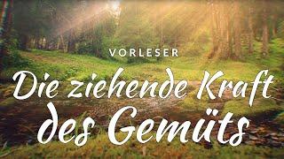 DIE ZIEHENDE KRAFT DES GEMÜTS - PRENTICE MULFORD