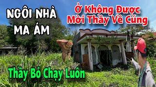 Ngôi nhà ma ám , ở không được chủ bỏ đi luôn