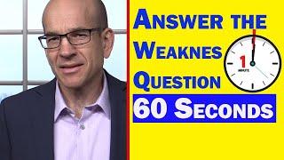 3-Ways to Answer the WEAKNESS interview question in 60 Seconds