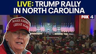 LIVE: Trump Rally in North Carolina | FOX 4