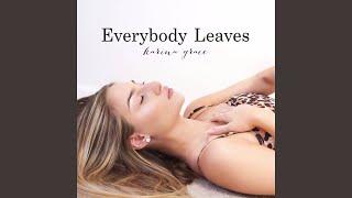 Everybody Leaves