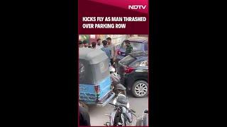 Punches, Kicks Fly As Man Thrashed Over Parking Row In Ghaziabad