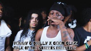 Official Talk Of The Streets Freestyle #82 - Yommy G Drilly x Goon Glizz | Prod By ​⁠@SBChrisBeats