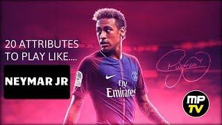 20 ATTRIBUTES TO PLAY LIKE NEYMAR | MPTV | PSG | NEYMAR JR