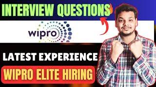 Latest Wipro Elite Interview Experience | Wipro Elite Interview Questions | Wipro Hiring Update