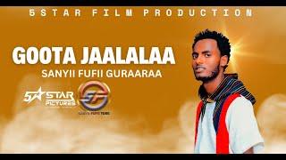 Sanyii Fufii - Goota Jaalalaa - New Ethiopian Oromo Music 2024