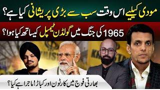 What Is Modi's Biggest Problem? | Golden Temple & 1965 War | Ahmad Hasaan Al-Arbi & Salman Durrani