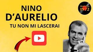 Nino D'Aurelio canta Tu non mi lascerai