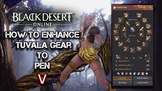 BDO: How to enhance seasonal Tuvala gear to PEN guide