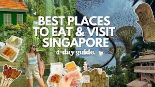 4 DAYS IN SINGAPORE - Best places to Eat and Visit in Singapore  Ultimate Itinerary & Travel Guide