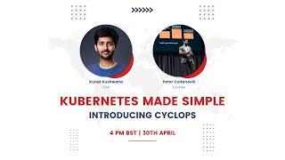 Kubernetes Made Simple - Introducing Cyclops