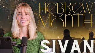 Hebrew Month of Sivan | God’s Instruction and Your Identity