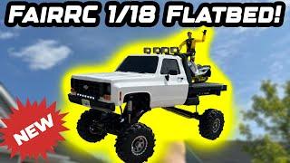 Is This The Ultimate RC Scale Crawler? New FairRC 1/18 Chevy Flatbed!