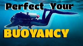 How to perfect your buoyancy for scuba diving. (3rd basic Fundamental of Scuba Diving)