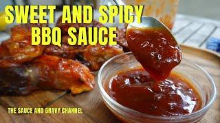 Homemade Sweet and Spicy Barbecue Sauce | Best Sweet and Spicy BBQ Sauce | Backyard Barbecue Sauce