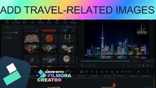 Add Cool Effects and Images to Your China Travel Videos With Filmora 13