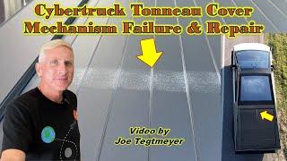 Cybertruck Tonneau Cover Mechanism failure & replacement